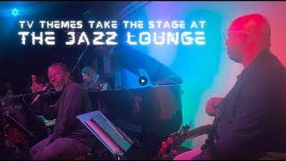 GONZO: TV themes take the stage at The Jazz Lounge