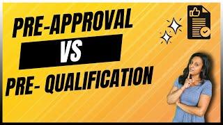 Pre-Approval vs Pre-Qualification: Know the Difference BEFORE buying your  home. Mortgage Tips