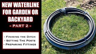 How to Install a New Underground Waterline for Your Garden or Backyard - DIY Part 2