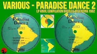 Various - Paradise Dance 2 (LP Vinyl Compilation Bootleg Argentina 1982)
