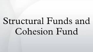 Structural Funds and Cohesion Fund