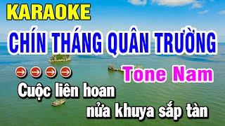 Karaoke Chín Tháng Quân Trường | Nhạc Sống Tone Nam | Huỳnh Lê