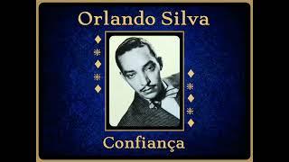 Orlando Silva - Confiança - 1943