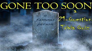 GONE TOO SOON - 21 questions About Celebrities That Died Young ( ROAD TRIpVIA- Episode 942 )