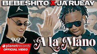 BEBESHITO  JA RULAY - A LA MANO (Prod. by Ernesto Losa) [Video by NAN] #22Caminos #Repaton