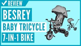 besrey Baby Tricycle 7 in 1 Kid Push Trike Stroller Bike Review