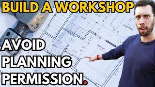 Planning Permission & Regs: Build A Workshop Ep 2