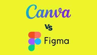 Canva vs Figma (2024) — Which is Better?