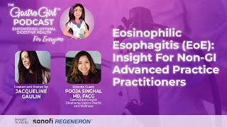 Eosinophilic Esophagitis (EoE): Insight for Non-GI Advanced Practice Practitioners