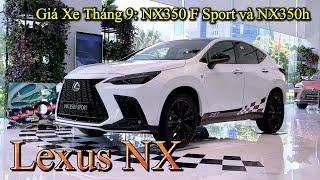 Giá Xe Lexus NX 2024 Tháng 9 | Ưu Đãi Giảm Tiền Mặt Các Mẫu NX350 F Sport và NX350h