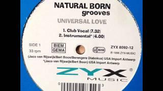 Natural Born Grooves - Universal Love (Club Vocal) (HQ)