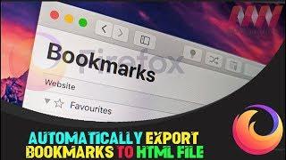 How To Automatically Export Bookmarks To HTML File in Firefox Browser