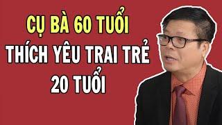 Cụ Bà 60 Tuổi YÊU TRAI TÂN 20 TUỔI - Tâm Sự Đêm Muộn VOV  | Tư Vấn Tình Yêu Đinh Đoàn Hay