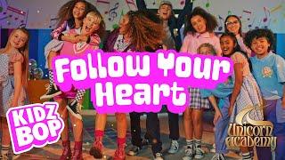 KIDZ BOP Kids - Follow Your Heart (Unicorn Academy™ Cover) (Official Music Video)