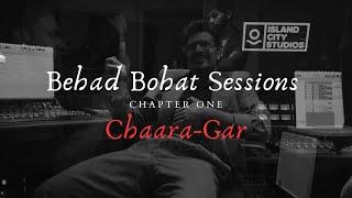 Alif | Behad Bohat Sessions | Chapter One | CHAARA-GAR