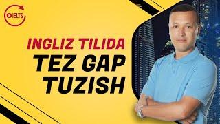 INGLIZ TILIDA TEZ GAP TUZISH