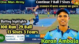 Karan Ambala batting 100 Run 13 Sixes semi Final Match Rajasthan highlights