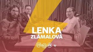 Férovka #9  | Kam kráčí svět, Evropa, i Česko očima Lenky Zlámalové.