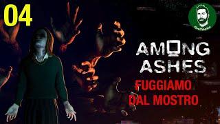 Among Ashes - Gameplay ITA - UN MOSTRO PIENO DI DITA - Walkthrough 04