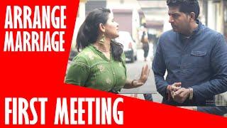 Arrange Marriage First Meeting: Ashutosh Kaushik || Comedy Video