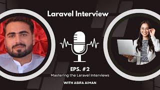 #02 Laravel Intern Asifa Aiman Interview with Hadayat | Laravel Developer Interview