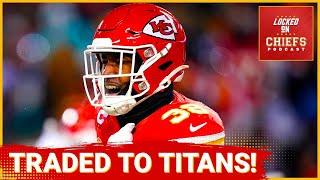 Chiefs Traded L'Jarius Sneed to Titians - BONUS Episode