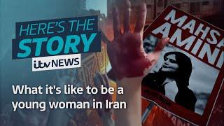 What it's like to be a young woman in Iran right now under the regime | ITV News