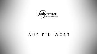 Auf ein Wort mit der Universität Witten/Herdecke | UW/H | Uni Witten