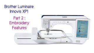 The New Brother Luminaire Innovis XP1 Embroidery Features - Stippling & My Design Centre