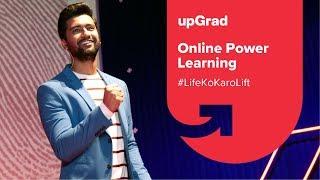 upGrad - Online Power Learning | #LifeKoKaroLift