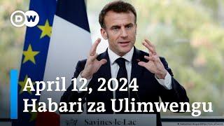 DW Kiswahili Habari za Ulimwengu | Aprili 12, 2024 | Jioni | Swahili Habari Leo