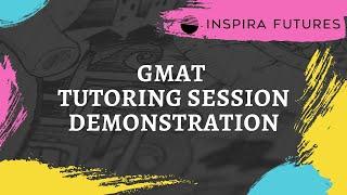 GMAT Tutoring Session Demonstration | Inspira Futures