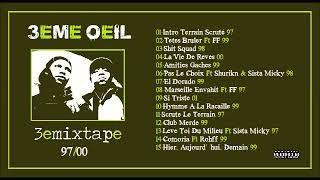 3eme Oeil - Le Troize  - 97/00 (MIXTAPE)