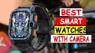 Top 5 Best Smartwatches With Camera 2024