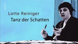 Lotte Reiniger - Tanz der Schatten (deutsche Künstlerin, Scherenschnitte, Trickfilm)