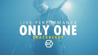 CRACKBERRY - Only One (Live Clip Music Video)