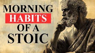 7 Things You Should Do Every Morning | Stoic Routine