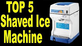 Top 5 Best Shaved Ice Machine In 2020