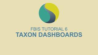 6. Taxon dashboards