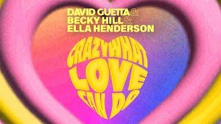 David Guetta & Becky Hill & Ella Henderson - Crazy What Love Can Do (Lyric Video)