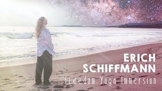 Freedom Yoga Immersion with Erich Schiffmann | Yoga Anytime