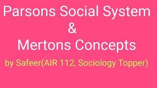 Parsons Social System and Mertons Concepts#Sociology_Optional #ZIAIAS_APP_#ZIA_SAFIR_#Safeer_Karim