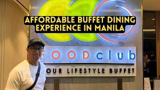 FOOD CLUB MANILA: Delicious And Affordable Buffet Dining in Ayala Malls Manila Bay | GabsmashTV