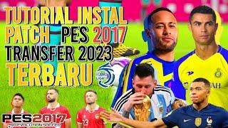 PATCH PES UPDATE TRANSFER 2023!!! Tutorial Instal Patch PES 2017 Tema Efootball Full Jersey Facepack