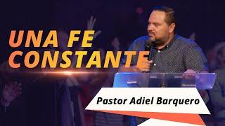 Una fe constante | Adiel Barquero