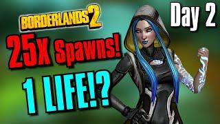 (Maya) Can I Beat Borderlands 2 WITHOUT DYING IF 25x AS MANY ENEMIES SPAWN!? | Day 2