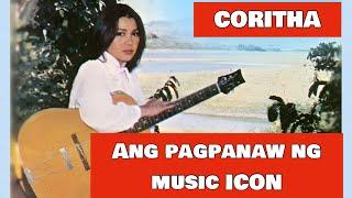 CORITHA : ANG PAGPANAW NG ISANG MUSIC ICON