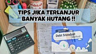 BUDGETING SNOWBALL || CARA MENGATUR KEUANGAN UNTUK NABUNG DAN MELUNASI HUTANG MENUMPUK