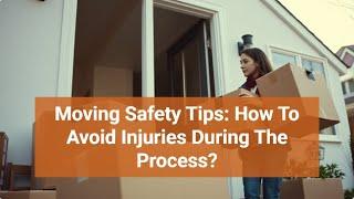Moving Safety Tips: How To Avoid Injuries During The Process? | Better Removalists Adelaide