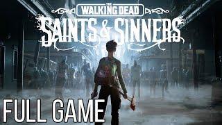 Walking Dead SAINTS & SINNERS Gameplay Walkthrough Part 1 FULL GAME No Commentary